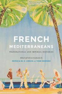 bokomslag French Mediterraneans
