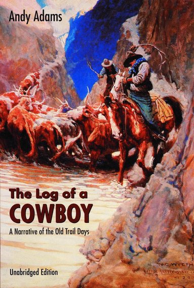 Andy Adams - Log of a Cowboy, Häftad