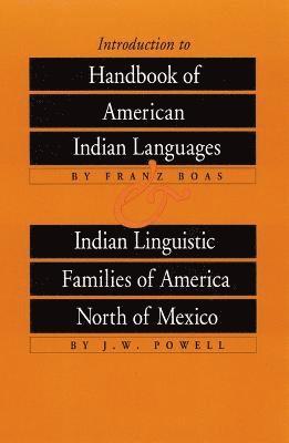 bokomslag Introduction to Handbook of American Indian Languages and Indian Linguistic Families of America North of Mexico