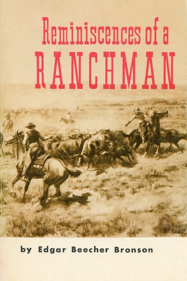 bokomslag Reminiscences of a Ranchman