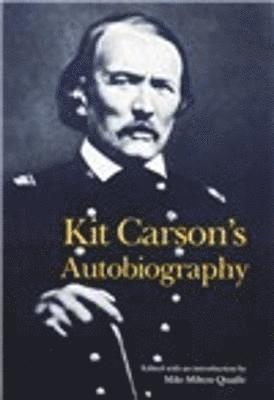 Kit Carson's Autobiography 1