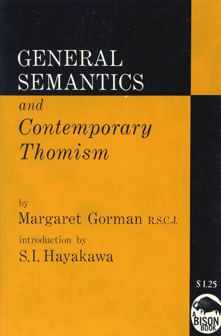 Margaret Gorman - General Semantics and Contemporary Thomism, Häftad