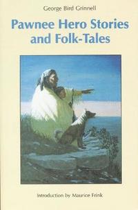 bokomslag Pawnee Hero Stories and Folk-Tales