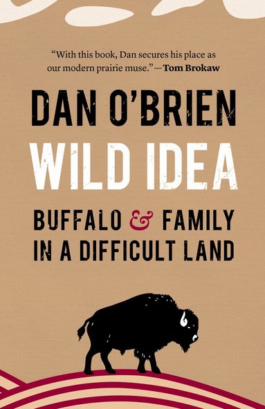 Dan O'Brien - Wild Idea, Inbunden