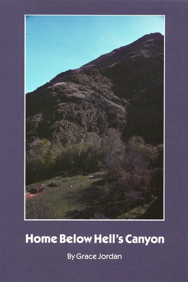 Grace Jordan - Home Below Hell's Canyon, Häftad