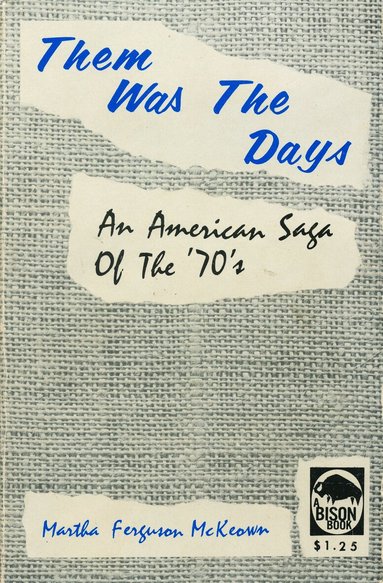 Martha Ferguson McKeown - Them Was the Days, Häftad