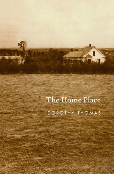 Wright Morris - Home Place, Häftad