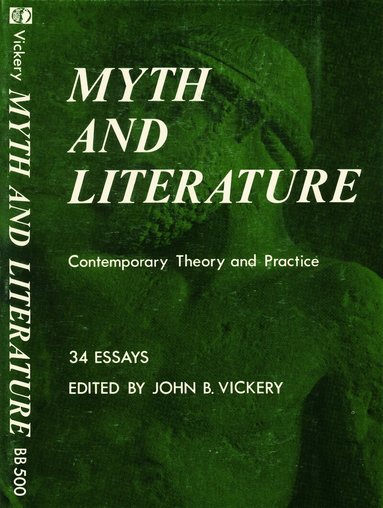 John B. Vickery - Myth and Literature, Häftad