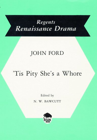 John Ford, N. W. Bawcutt - 'Tis Pity She's a Whore, Häftad