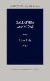 bokomslag Gallathea and Midas