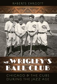 bokomslag Mr. Wrigley's Ball Club