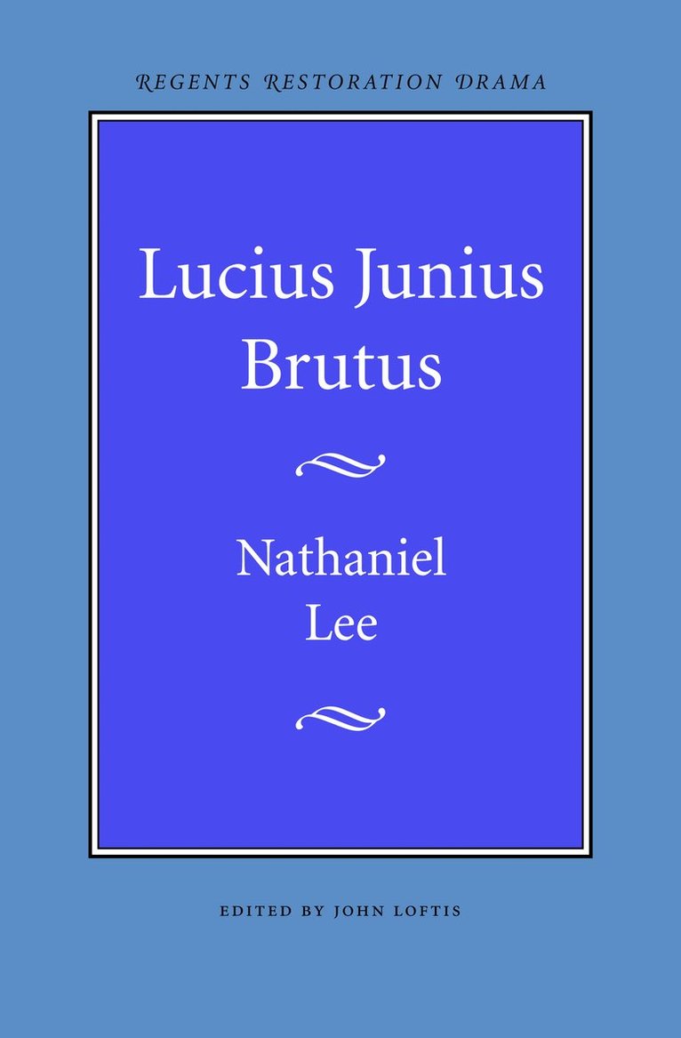 Nathaniel Lee, John Loftis - Lucius Junius Brutus, Häftad
