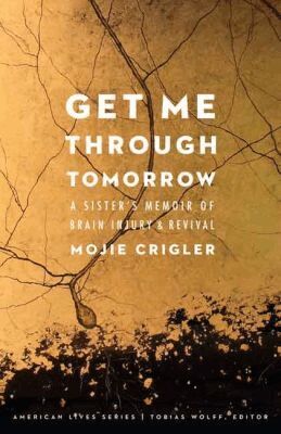 Mojie Crigler - Get Me Through Tomorrow, Häftad
