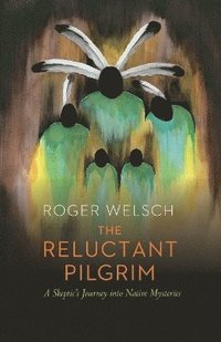 bokomslag The Reluctant Pilgrim