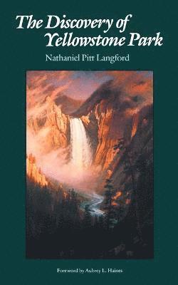 Nathaniel Pitt Langford - Discovery of Yellowstone Park, Häftad