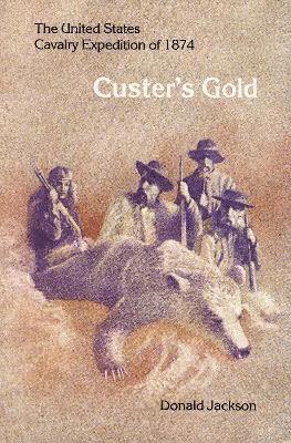 Donald Jackson - Custer's Gold, Häftad