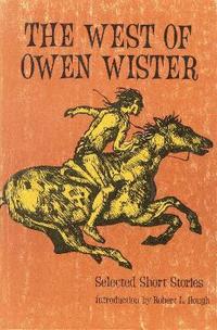 bokomslag The West of Owen Wister