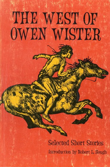 Owen Wister - West of Owen Wister, Häftad