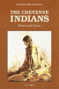 bokomslag The Cheyenne Indians, Volume 1