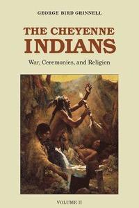 bokomslag The Cheyenne Indians, Volume 2