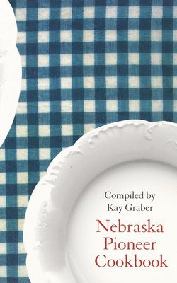 Nebraska Pioneer Cookbook 1