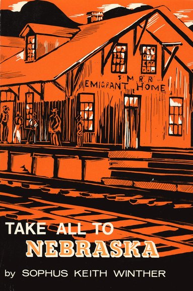 bokomslag Take All to Nebraska