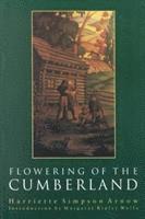 M Wolfe - Flowering of the Cumberland, Häftad