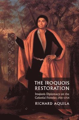 The Iroquois Restoration 1