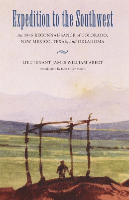James William Abert - Expedition to the Southwest, Häftad