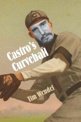 Castro's Curveball 1