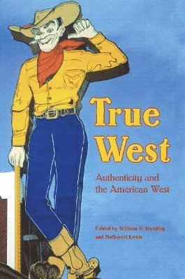 William R. Handley, Nathaniel Lewis, William R Handley - True West, Häftad