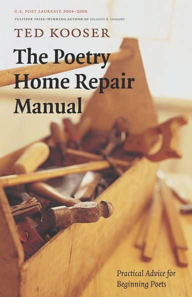 Ted Kooser - Poetry Home Repair Manual, Häftad