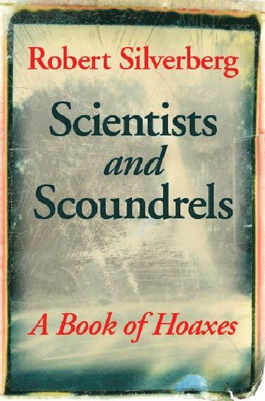 bokomslag Scientists and Scoundrels