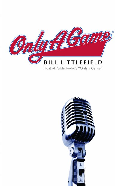 Bill Littlefield - Only a Game, Häftad