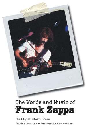 Kelly Fisher Lowe - Words and Music of Frank Zappa, Häftad
