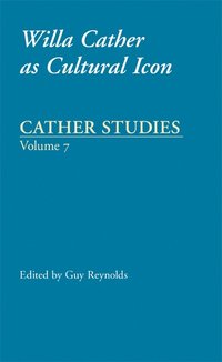 bokomslag Cather Studies, Volume 7