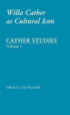 Cather Studies, Volume 7 1