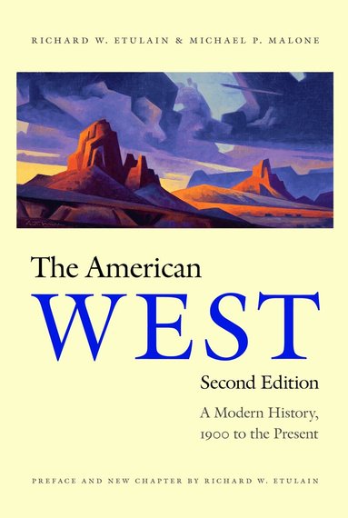 Richard W. Etulain, Michael P. Malone - American West, Häftad