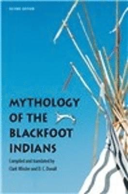 bokomslag Mythology of the Blackfoot Indians