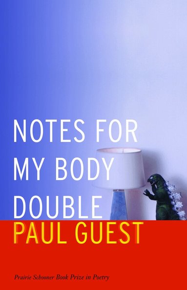 Paul Guest - Notes for My Body Double, Häftad