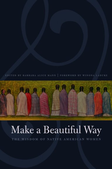 Barbara Alice Mann - Make a Beautiful Way, Häftad