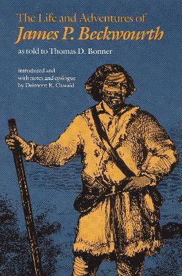 Life and Adventures of James P. Beckwourth
