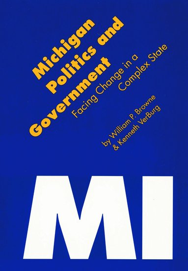 Kenneth VerBurg, William P. Browne - Michigan Politics and Government, Häftad