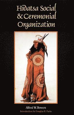 Hidatsa Social and Ceremonial Organization 1