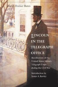 bokomslag Lincoln in the Telegraph Office