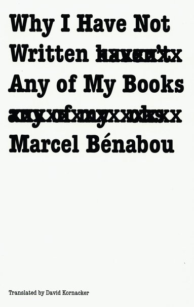 Marcel Benabou - Why I Have not Written Any of My Books, Häftad