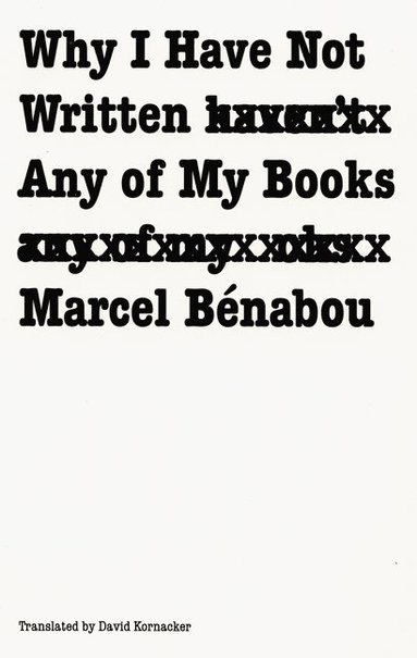bokomslag Why I Have not Written Any of My Books