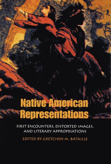 Gretchen M. Bataille, Gretchen M Bataille - Native American Representations, Häftad