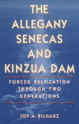 The Allegany Senecas and Kinzua Dam 1