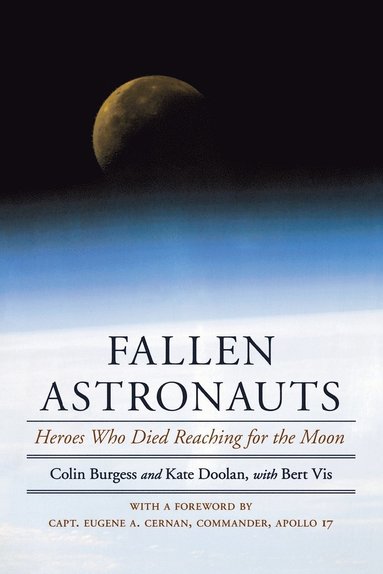 bokomslag Fallen Astronauts: Heroes Who Died Reaching for the Moon